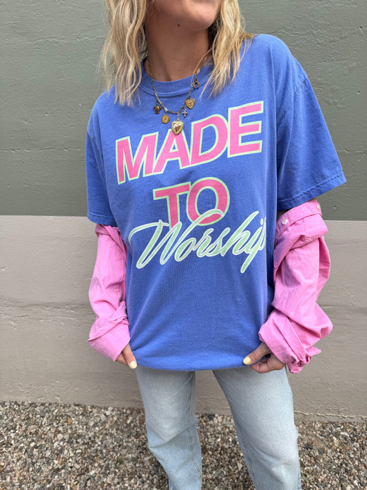 Made to Worship Tee